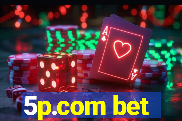 5p.com bet